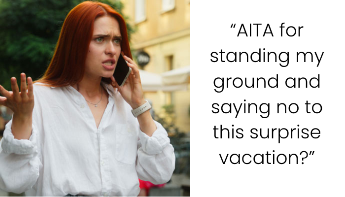 AITA for Refusing to Let My MIL Take My Toddler on a Surprise Vacation Without Asking?